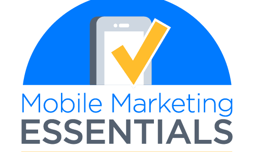 Mobile Marketing Essentials