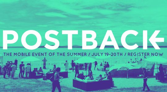 Postback 2018: The Can’t Miss Mobile Event of the Summer