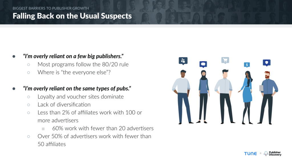 Taking Ownership of Publisher Growth Webinar with TUNE and Publisher Discovery - Biggest Barriers to Publisher Discovery: Falling Back on the Usual Suspects