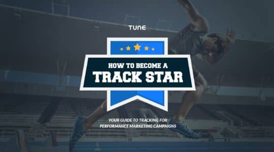 How to Become a Track Star: Your Guide to Tracking For Performance Marketing Campaigns