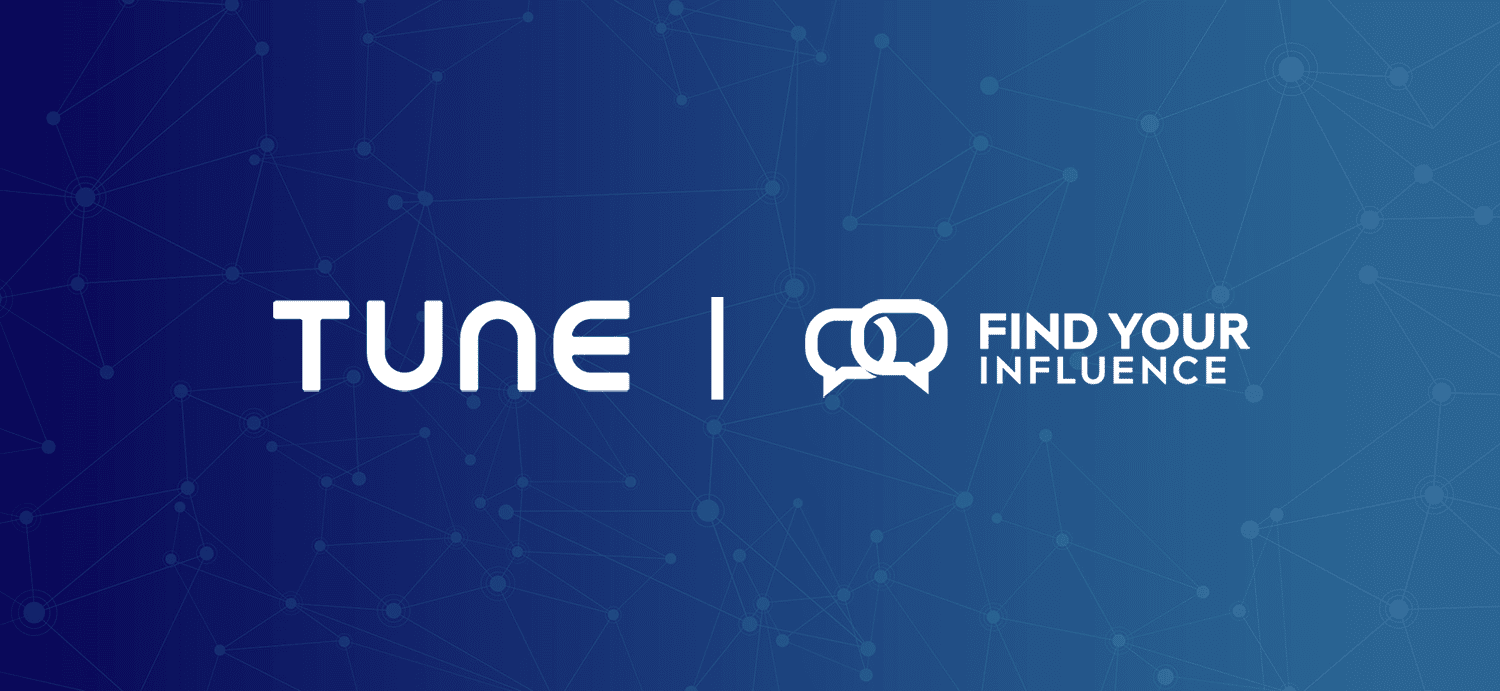 TUNE Connect Partner Spotlight for July - Find Your Influence