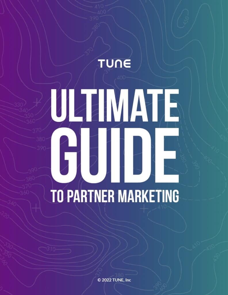 The Ultimate Guide to Partner Marketing by TUNE