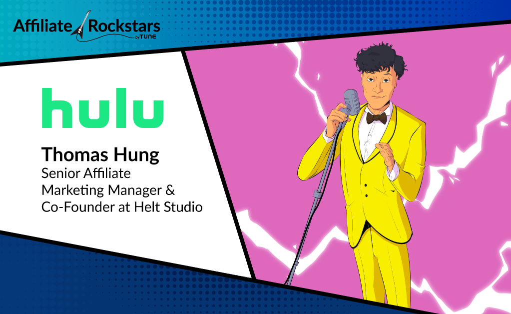 Affiliate Rockstar Thomas Hung — Hulu